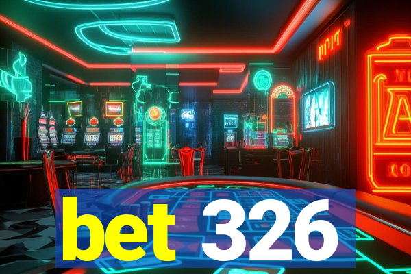 bet 326